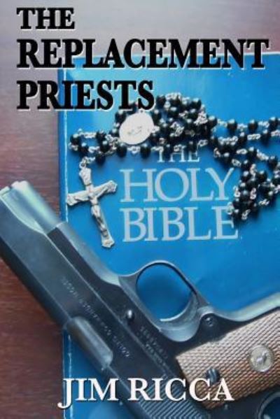 Cover for Jim Ricca · The Replacement Priests (Paperback Book) (2016)