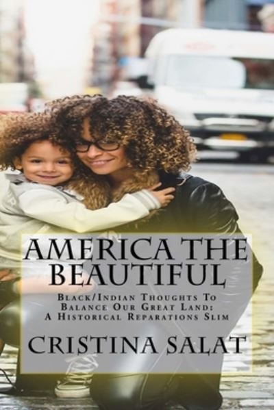 Cover for Cristina Salat · America The Beautiful (Paperback Book) (2016)