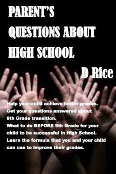 Cover for D Rice · Parent's Questions about High School (Pocketbok) (2016)