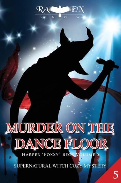 Raven Snow · Murder on the Dance Floor (Paperback Book) (2016)