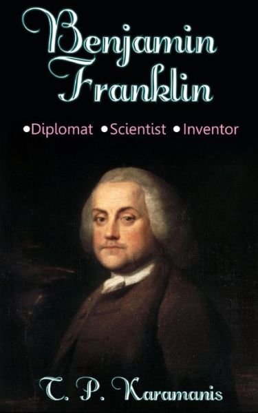 Cover for T P Karamanis · Benjamin Franklin (Paperback Bog) (2016)