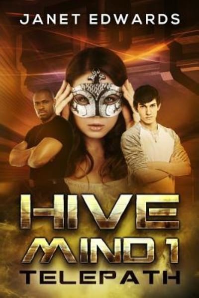 Cover for Janet Edwards · Telepath (Hive Mind) (Volume 1) (Paperback Book) (2016)