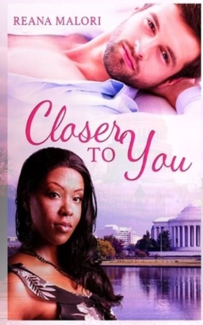 Cover for Reana Malori · Closer to You (Paperback Book) (2015)