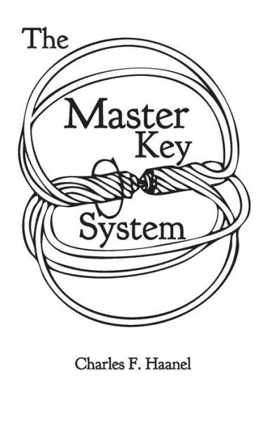 Cover for Charles F Haanel · The Master Key System (Paperback Book) (2016)