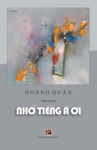 Cover for Hoang Quan · Nho Tieng a Oi (Paperback Book) (2016)