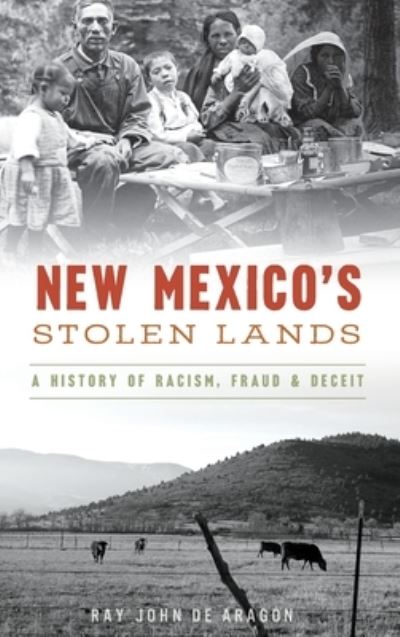 Cover for Ray John De Aragon · New Mexico's Stolen Lands (Hardcover Book) (2020)