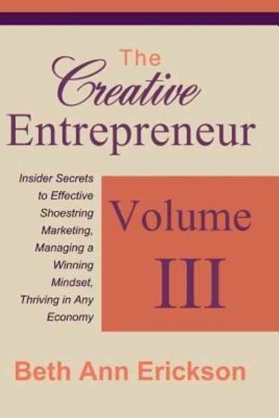 Cover for Beth Ann Erickson · The Creative Entrepreneur 3 (Paperback Book) (2016)