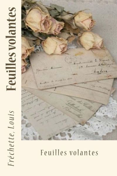 Cover for FrÃ©chette Louis · Feuilles volantes (Paperback Book) (2017)