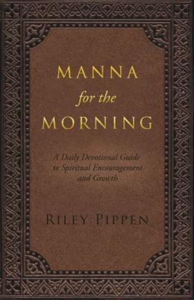 Cover for Riley Pippen · Manna for the Morning (Paperback Book) (2017)