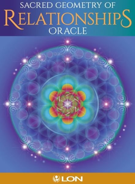 Cover for Lon · The Sacred Geometry of Relationships Oracle (Book) (2019)