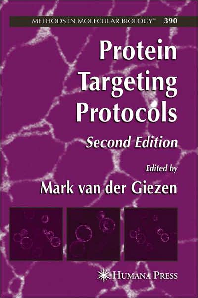 Cover for Protein Targeting Protocols - Methods in Molecular Biology (Hardcover Book) [2nd ed. 2007 edition] (2007)