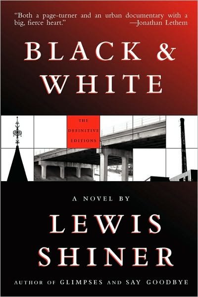Cover for Lewis Shiner · Black &amp; White (Pocketbok) (2010)