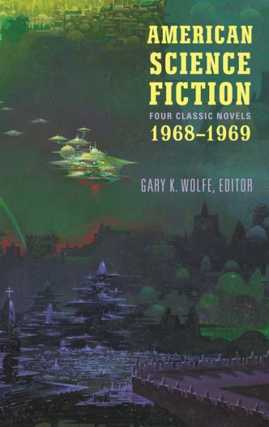 Cover for R. A. Lafferty · American Science Fiction: Four Classic Novels 1968-1969 (LOA #322): Past Master / Picnic on Paradise / Nova / Emphyrio (Hardcover Book) (2019)