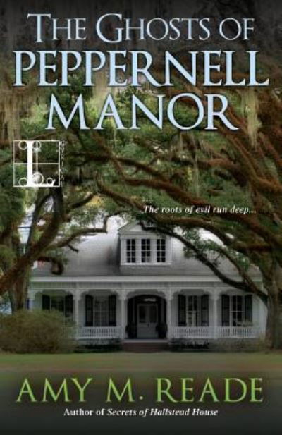 Cover for Amy Reade · The Ghosts of Peppernell Manor (Paperback Book) (2015)