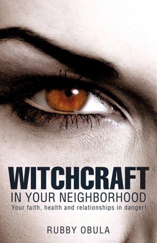 Cover for Rubby Obula · Witchcraft in Your Neighborhood (Paperback Bog) (2009)