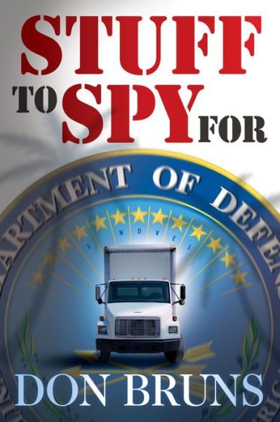 Cover for Don Bruns · Stuff to Spy For: A Novel - The Stuff Series (Paperback Book) (2011)