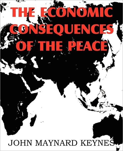 The Economic Consequences of the Peace - John Maynard Keynes - Bøker - Bottom of the Hill Publishing - 9781612033020 - 1. august 2011