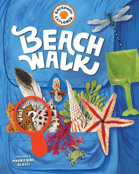 Cover for Editors of Storey Publishing · Backpack Explorer: Beach Walk (Hardcover Book) (2019)