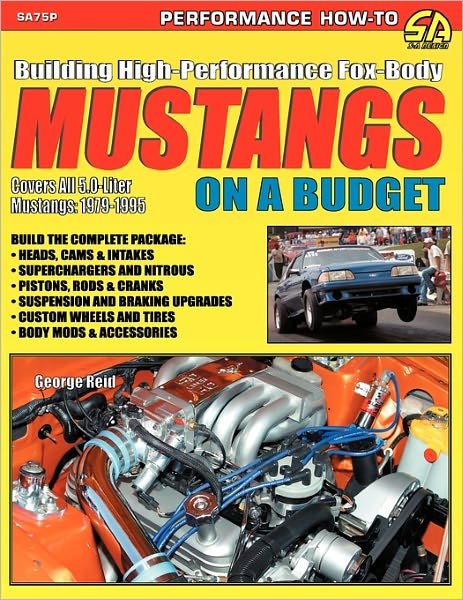 Cover for George Reid · Building High-performance Fox-body Mustangs on a Budget (Paperback Book) (2004)