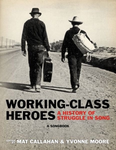 Cover for Mat Callahan · Working-Class Heroes (Paperback Book) (2019)