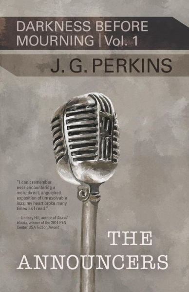 Cover for J G Perkins · The Announcers: Darkness Before Mourning, Volume 1 (Paperback Book) (2015)