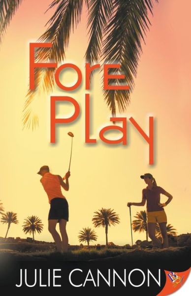 Cover for Julie Cannon · Fore Play (Paperback Book) (2018)