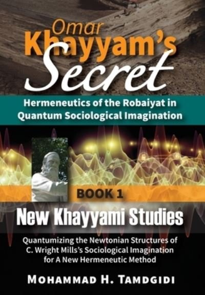 Cover for Mohammad H Tamdgidi · Omar Khayyam's Secret (Hardcover Book) (2021)