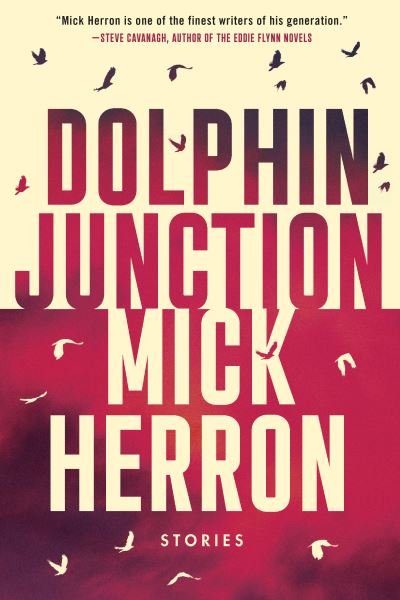 Cover for Mick Herron · Dolphin Junction (Hardcover Book) (2021)