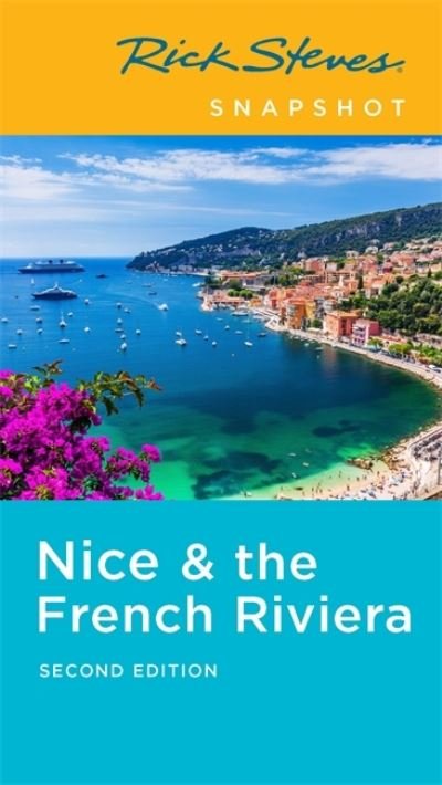 Cover for Rick Steves · Rick Steves Snapshot Nice &amp; the French Riviera (Paperback Book) [Second edition] (2021)