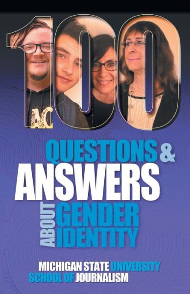 Cover for Michigan State School of Journalism · 100 Questions and Answers About Gender Identity (Pocketbok) (2017)