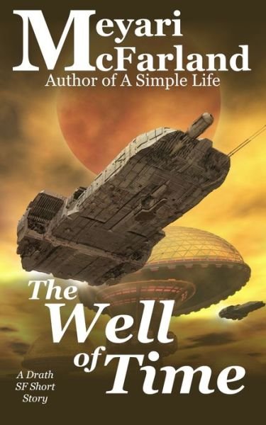 Cover for Meyari McFarland · The Well of Time (Paperback Book) (2021)