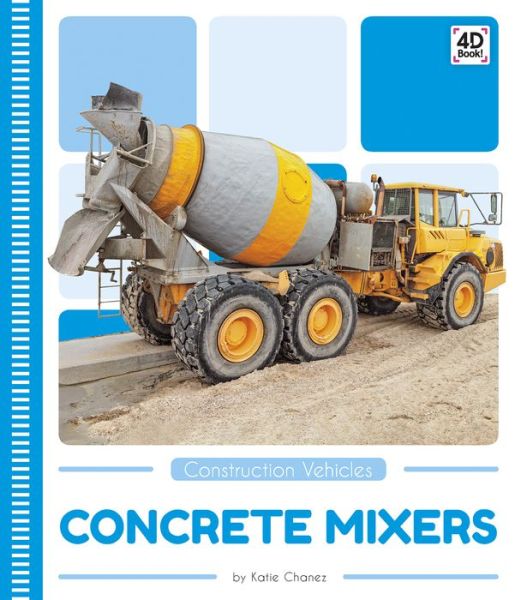 Cover for Katie Chanez · Concrete Mixers - Construction Vehicles (Paperback Book) (2019)