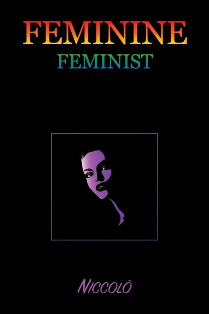 Cover for NiccolÃ² · Feminine Feminist (Paperback Book) (2019)