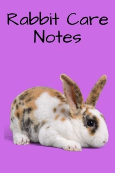 Cover for Petcraze Books · Rabbit Care Notes (Paperback Book) (2020)