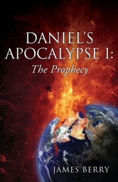 Cover for James Berry · Daniel's Apocalypse I (Book) (2022)