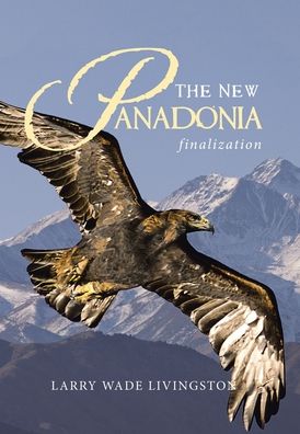 Cover for Larry Wade Livingston · The New Panadonia (Hardcover Book) (2021)