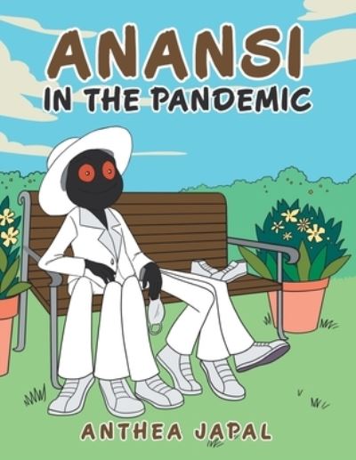 Cover for Anthea Japal · Anansi in the Pandemic (Book) (2022)