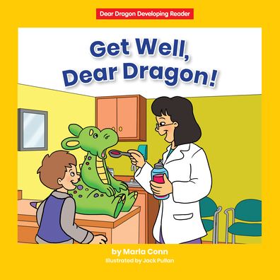 Cover for Marla Conn · Get Well, Dear Dragon! (Hardcover Book) (2022)