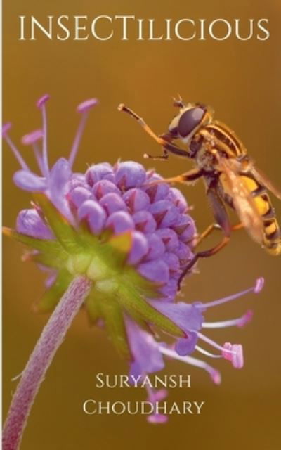 Cover for Suryansh Choudhary · INSECTilicious (Bok) (2021)