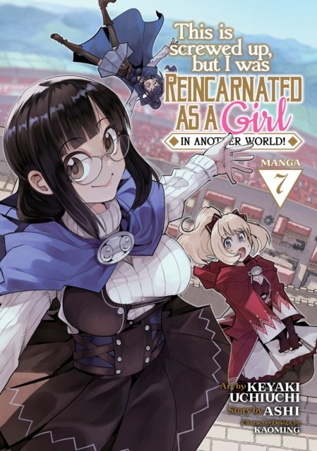 Cover for Ashi · This Is Screwed Up, but I Was Reincarnated as a GIRL in Another World! (Manga) Vol. 7 - This Is Screwed up, but I Was Reincarnated as a GIRL in Another World! (Manga) (Paperback Bog) (2023)
