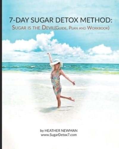 Sugar is the Devil - Heather Newman - Bøger - Independently Published - 9781687552020 - 20. august 2019