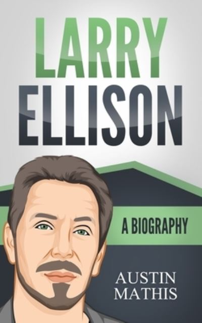 Cover for Austin Mathis · Larry Ellison (Paperback Book) (2019)