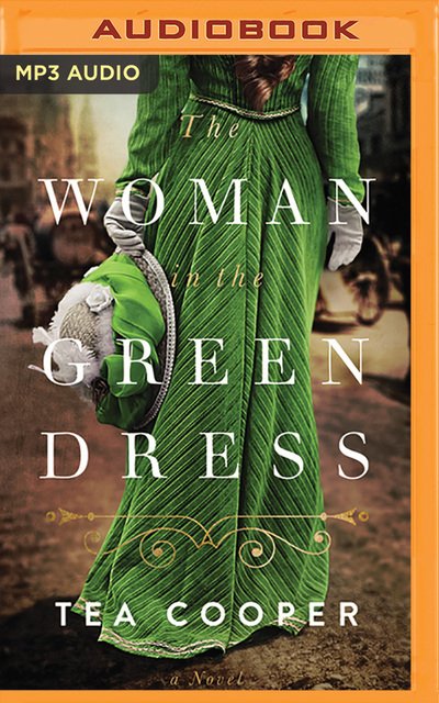 The Woman in the Green Dress - Tea Cooper - Musik - Brilliance Corporation - 9781713505020 - 16. juni 2020