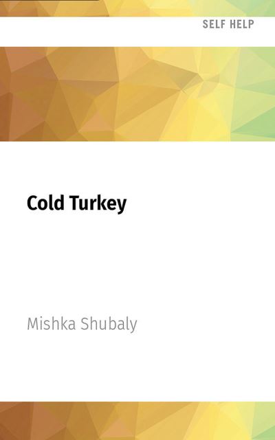 Cover for Mishka Shubaly · Cold Turkey (CD) (2022)