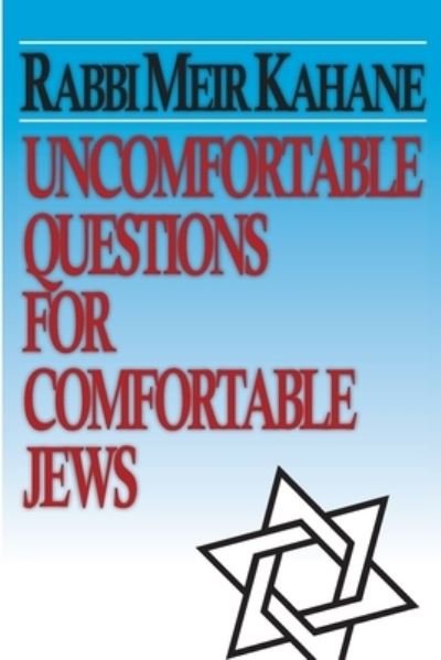 Meir Kahane · Uncomfortable Questions for Comfortable Jews (Paperback Book) (2024)