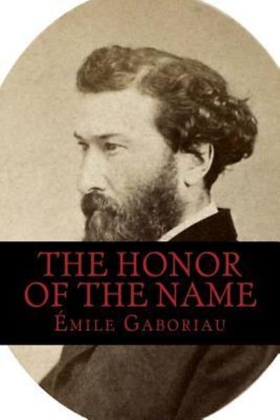 Cover for Emile Gaboriau · The Honor of the Name (Paperback Bog) (2018)