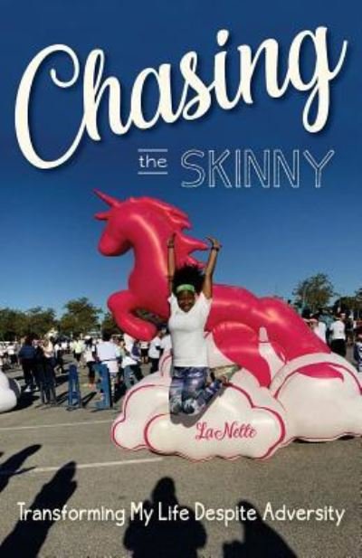 Cover for La Nette · Chasing the Skinny (Paperback Book) (2018)
