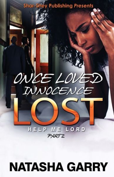 Cover for Natasha Garry · Once Loved Innocence Lost Part 2 (Paperback Book) (2020)