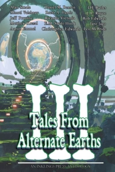 Cover for Alan Smale · Tales From Alternate Earths Volume III (Pocketbok) (2021)