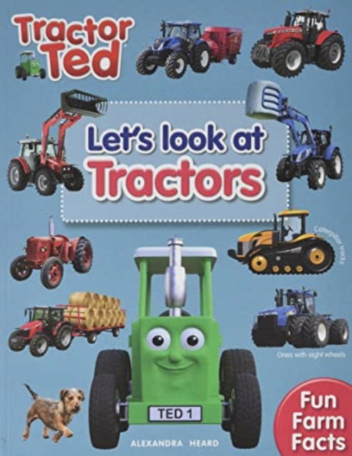 Lets Look at Tractors - Tractor Ted - Lets Look at - Alexandra Heard - Książki - Tractorland Ltd - 9781739684020 - 4 września 2022